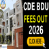 CDE BDU Fee Structure Released for Session 2026; Check Year-wise Fees Here